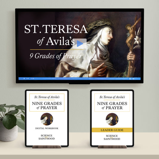 NEW GROUP STARTER PACK - St. Teresa of Avila's 9 Grades of Prayer (Digital Workbook)