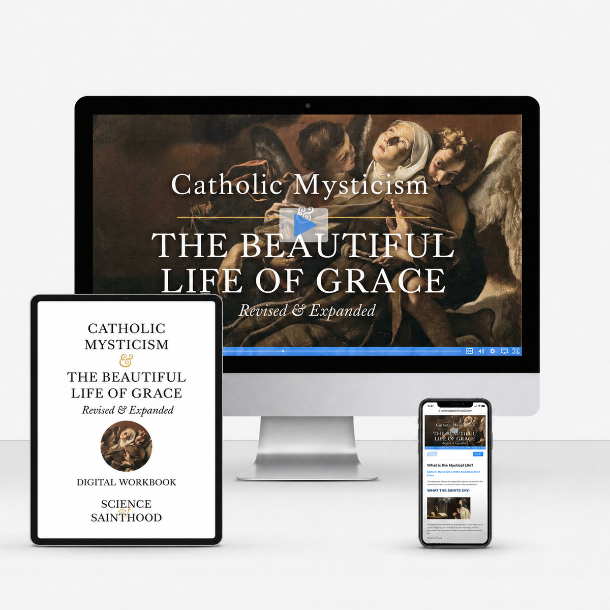 Individual Course: Catholic Mysticism & The Beautiful Life of Grace, Revised & Expanded (with Digital Workbook)