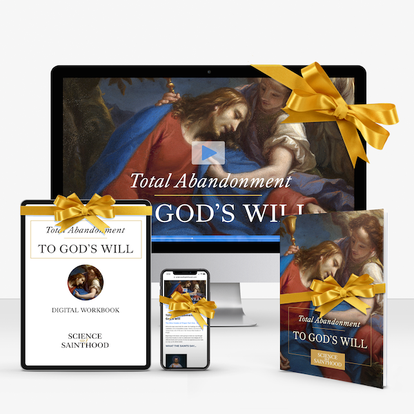 GIFT - Individual Course: Total Abandonment to God's Will (with Print & Digital Workbooks)